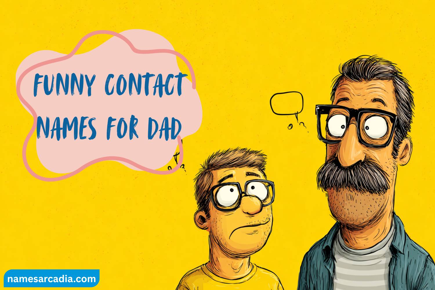 funny contact names for dad