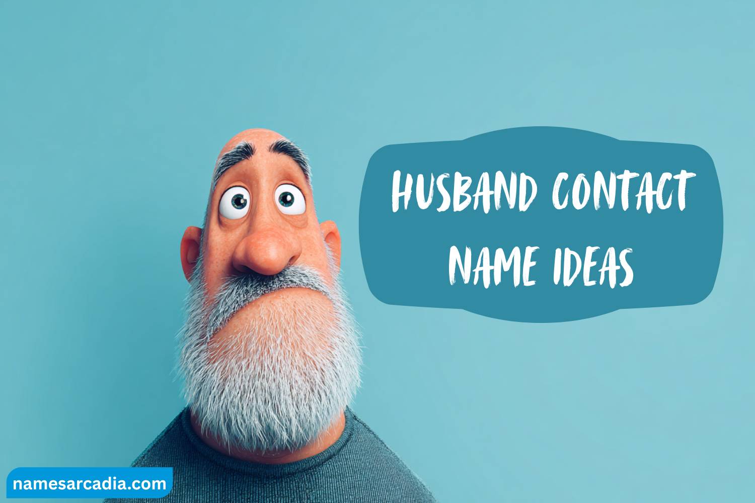 husband contact name ideas