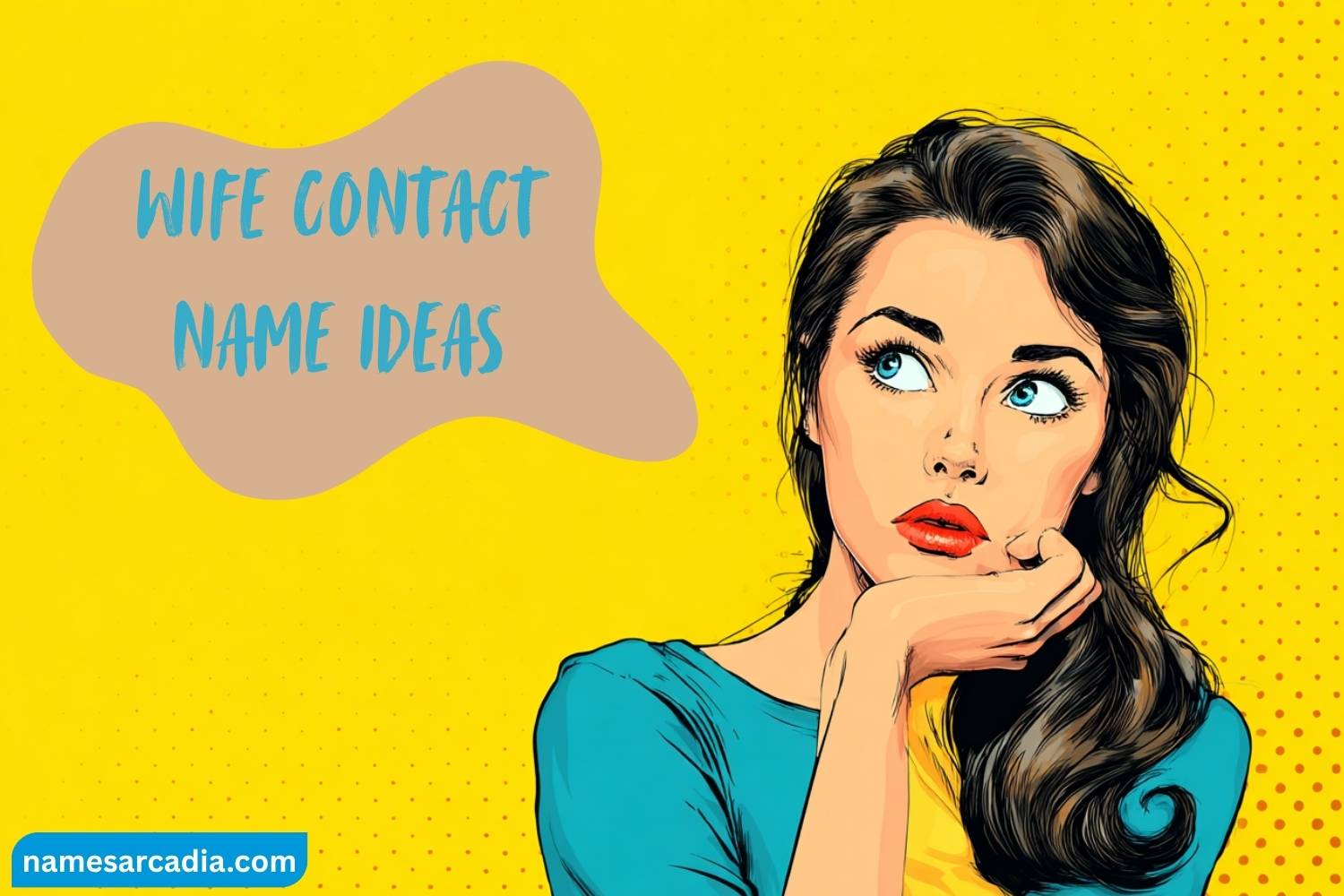 wife contact name ideas